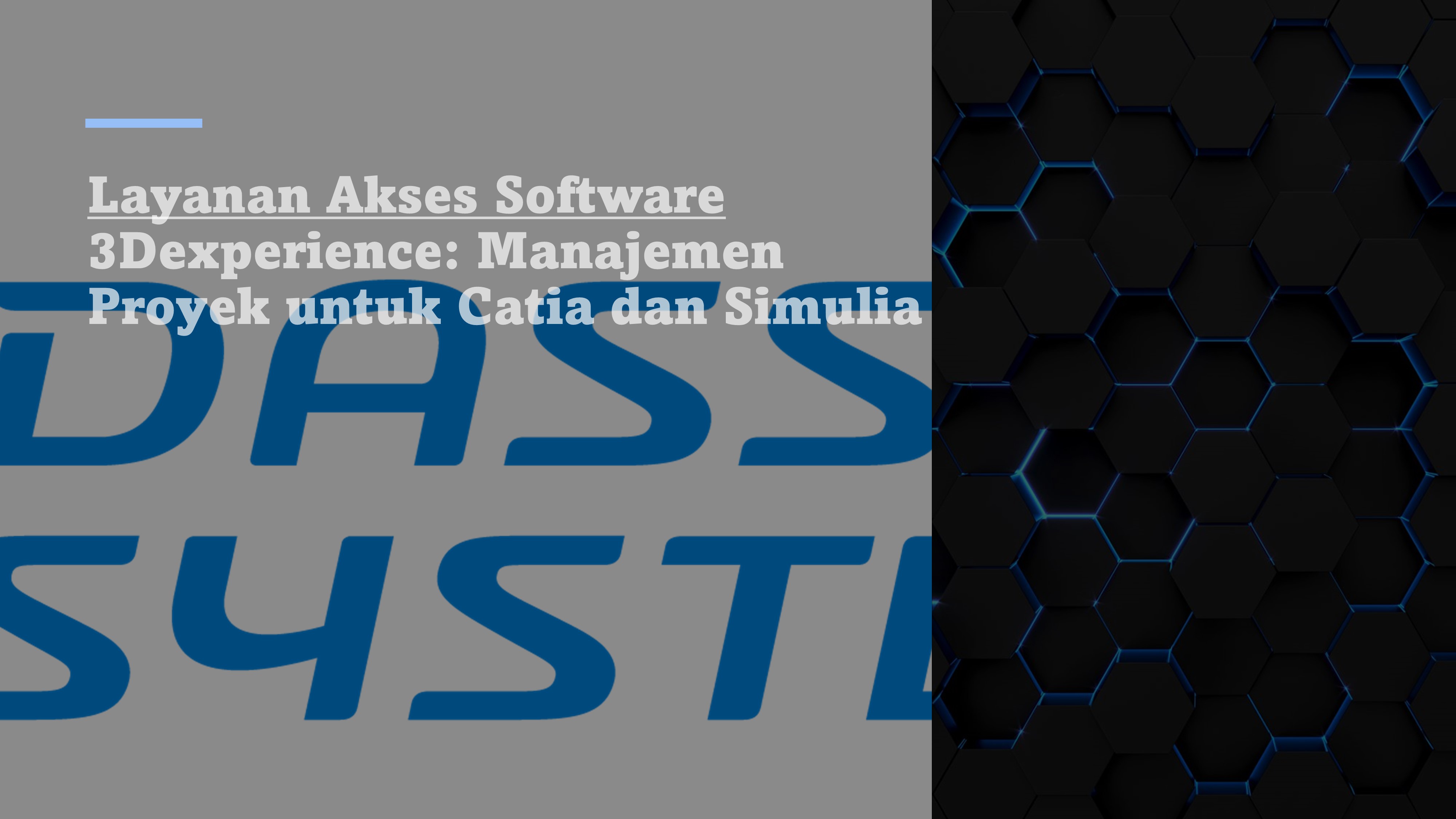 Service for Accessing 3Dexperience: Manajemen Proyek untuk Catia dan Simulia Software