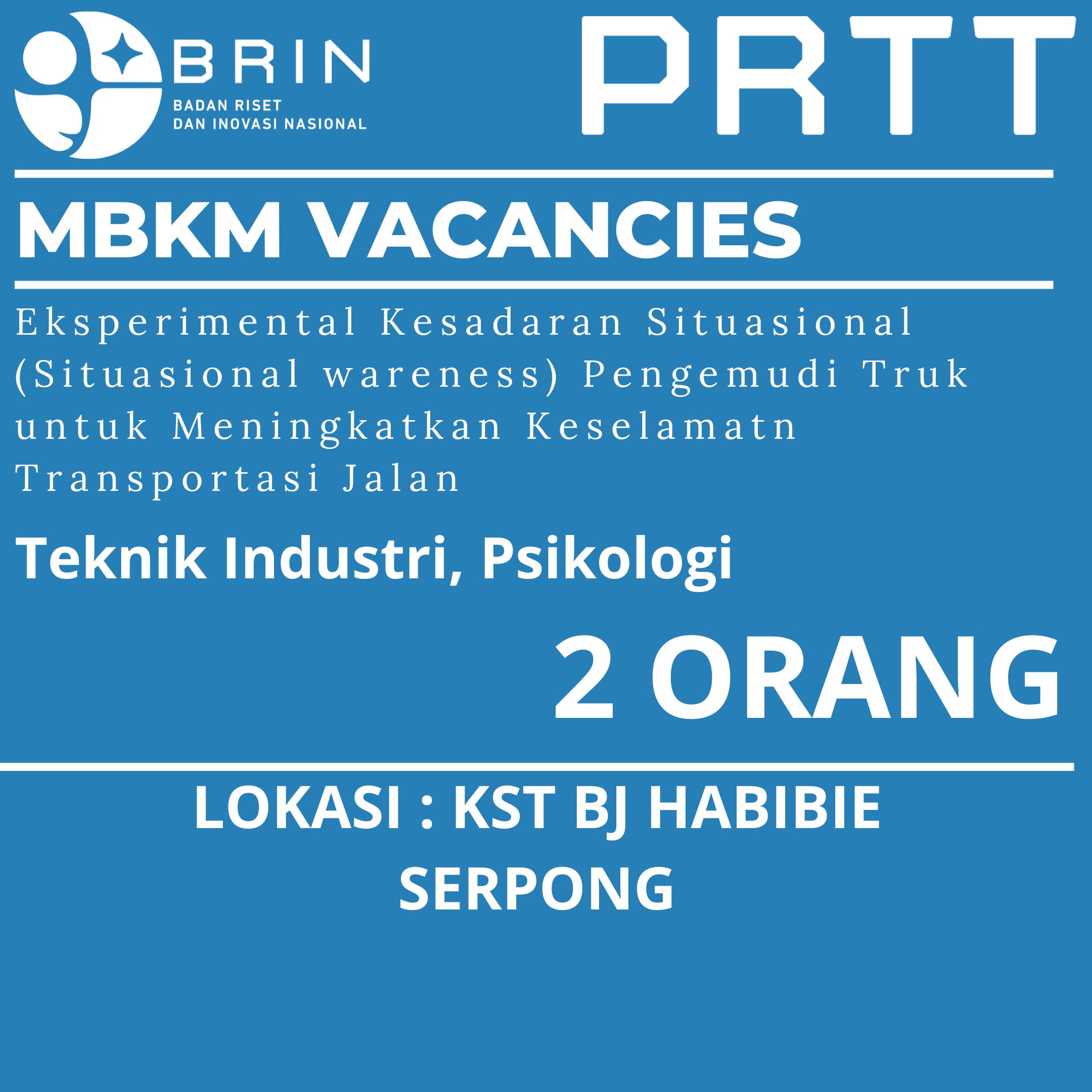MBKM - Eksperimental Kesadaran Situasional (Situational Awareness) Pengemudi Truk Untuk Meningkatkan Keselamatan Transportasi Jalan - Keselamatan Transportasi